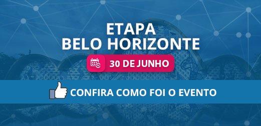 Clique e confira como foi a Etapa Belo Horizonte
