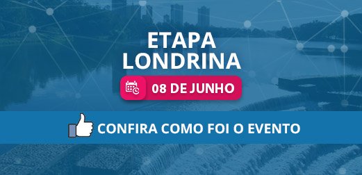 Clique e confira como foi a Etapa Londrina